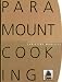 Paramount Cooking