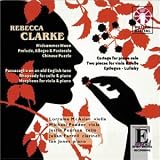 Rebecca Clarke: Midsummer Moon, Passacaglia, Rhapsody etc.
