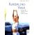Kundalini-Yoga: Harmonie f�r K�rper und Seele durch die Chakra-Energien
