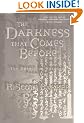 The Darkness That Comes Before (The Prince of Nothing, Book 1)