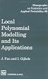 Local Polynomial Modelling and Its Applications: Monographs on Statistics and Applied Probability 66 (Monographs on Statistics and Applied Probability, 66)