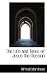 The Life and Times of Jesus the Messiah