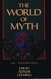 The World of Myth: An Anthology