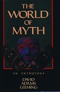 The World of Myth: An Anthology