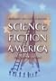 Science Fiction America: Essays on SF Cinema