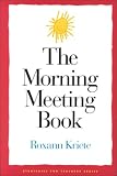The Morning Meeting Book (Strategies for Teachers Series)