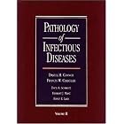 Pathology of Infectious Diseases (2 Volume Set) by Daniel H. Connor, Francis W. Chandler, David A. Schwartz, and Herbert J. Manz