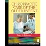Chiropractic Care of the Older Patient (Butterworth-Heinemann Professional Complementary Medicine)