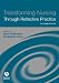 Transforming Nursing Through Reflective Practice