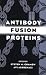 Antibody Fusion Proteins