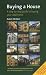  : Buying a House: A Step-by-step Guide to Buying Your Ideal Home (How to)