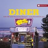 Diner: Echt US-amerikanische Rezepte - unwiderstehlich gut - Jennifer Joyce
