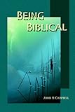 Being biblical : how can we use the Bible in constructing ethics today?