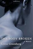 The Body Broken: A Memoir