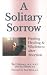 Books : A Solitary Sorrow (Women/Inspirational)
