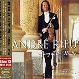 Andre Rieu - King of the Waltz