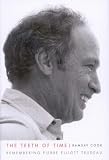 Teeth of Time: Remembering Pierre Elliott Trudeau (Footprints Series)