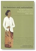 On Feminism And Nationalism: Kartini's Letters to Stella Zeehandelaar 1899-1903 (Monash Papers on Southeast Asia)
