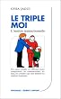 Le triple moi