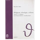 Religioni, ideologie, cultura: 1di Marcello Tobia