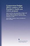 Congressional Budget Office's analysis of the President's health care reform proposal: Hearing before the Committee on Ways and Means, House of Representatives, ... Congress, second session, February 8, 1994