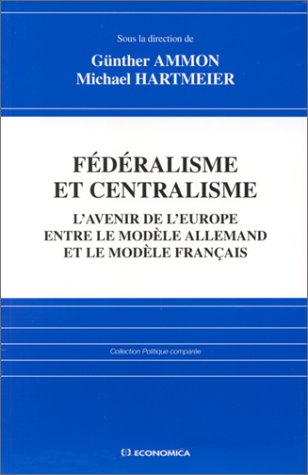 Fédéralisme et centralisme