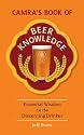 CAMRA's Book of Beer Knowledge: Essential Wisdom for the Discerning Drinker