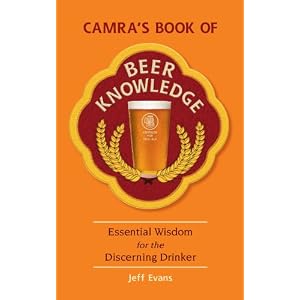 CAMRA"s Book of Beer Knowledge CAMRA"s Book of Beer Knowledge
