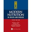 Modern Nutrition in Health and Disease (Modern Nutrition in Health and Disease (Shils)) by Maurice E Shils, Moshe Shike, A. Catharine Ross, and Benjamin Caballero
