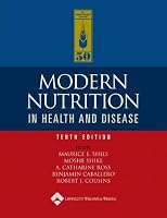 Modern Nutrition in Health and Disease (Modern Nutrition in Health & Disease (Shils))