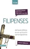 Comentario bíblico con aplicación NVI Filipenses: Del texto bíblico a una aplicación contemporánea (Comentarios biblicos con aplicacion NVI) (Spanish Edition)