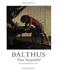 Balthus: Time Suspended