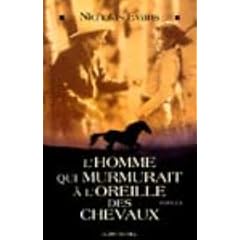 Homme Qui Murmurait A L'Oreille Des Chevaux (L')
