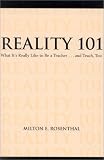 Reality 101: What It's Really Like to Be A Teacher...And Teach Too