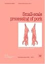 Small-scale Processing of Pork (Occupational Safety and Health Series)