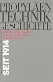 Propyl�en Technikgeschichte. Sonderausgabe: 5 Bde - Wolfgang K�nig