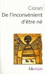 De l'inconv�nient d'�tre n� (Folio es...