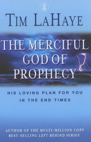 The Merciful God of Prophecy: His Loving Plan for You in the End Times