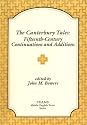 The Canterbury Tales: Fifteenth-Century Continuations and Additions: Lydgate's Prologue to the Siege of Thebes, Ploughman's Tale, Cook's Tale, Beryn (TEAMS Middle English Texts)