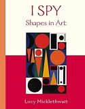 I Spy: Shapes in Art (I Spy)