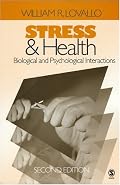 Stress and Health: Biological and Psychological Interactions (BEHAVIORAL MEDICINE AND HEALTH PSYCHOLOGY)