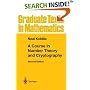 A Course in Number Theory and Cryptography (Graduate Texts in Mathematics)