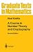 A Course in Number Theory and Cryptography (Graduate Texts in Mathematics)