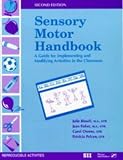 Product details for Sensory Motor Handbook: A Guide for Implementing and Modifying Activities in the Classroom