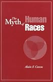 The Myth of Human Races