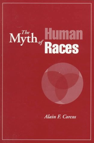 The Myth of Human Races