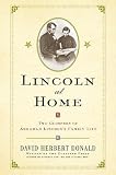 Lincoln At Home : Two Glimpses of Abraham Lincoln`s Family Life