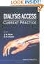 Dialysis Access: Current Practice