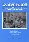 Engaging Families: Connecting Home and School Literacy Communities