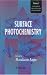 Book Surface Photochemistry (Wiley Series in Photoscience & Photoengineering)